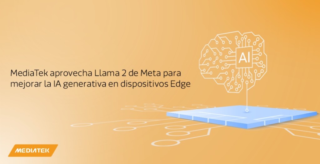 MediaTek trabaja en colaboración con Llama 2 de Meta para mejorar la IA generativa en dispositivos Edge